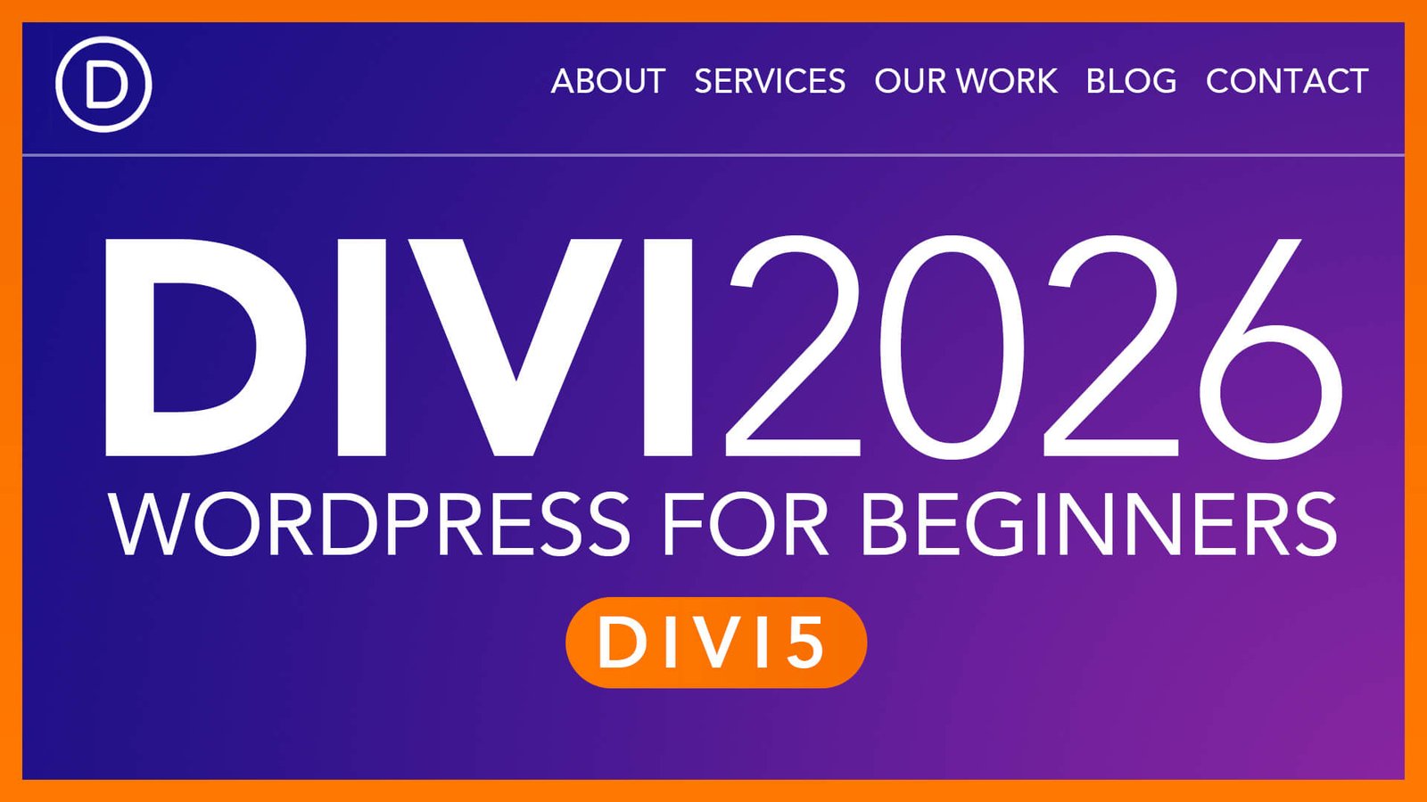 Divi Theme Tutorial 2026